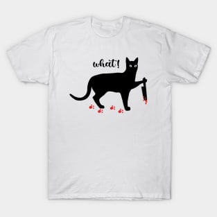 Cat What - Murderous Black Cat with Knife for Halloween T-Shirt